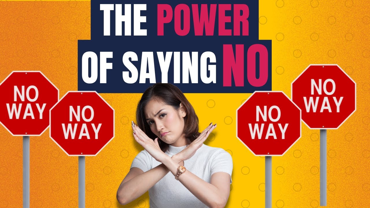 The Power of Saying No: How to Prioritize Yourself